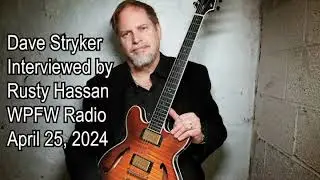 Dave Stryker Interviewed by Rusty Hassan at WPFW Radio