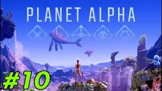 Escape From The Facility | Planet Alpha - Part 10
