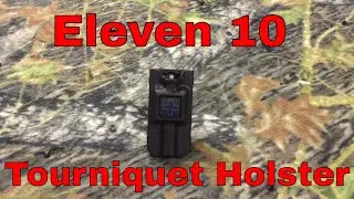 Eleven 10 tourniquet holster