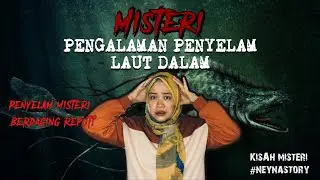 Kisah MISTERI PENYELAM LAUT DALAM