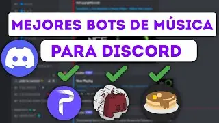 Los Mejores Bots de MÚSICA Para DISCORD 2022