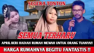 EVERYONE IS SHOCKED‼️APRIL DA7 GIVES A LUXURY HOUSE TO HIS PARENTS, APRIL'S DREAM FROM THE EARLY DAY