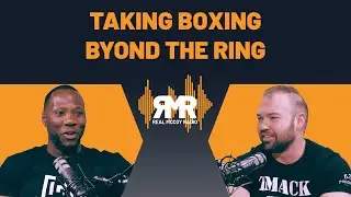 Taking Boxing Beyond the Ring ft. Tony Mack | Real McCoy Radio ep. 10