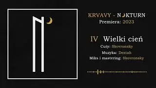 Krvavy- Wielki cień (muz. Dextah) / Nokturn 2023