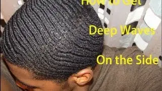 How to get 360 Waves Deep on the Sides for Beginners