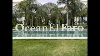 Ocean El Faro - Full Resort Walkthrough