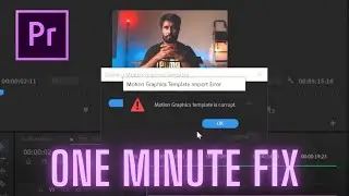 Premiere Pro Essential Graphics - Motion Graphics Template is Corrupt Error Fix