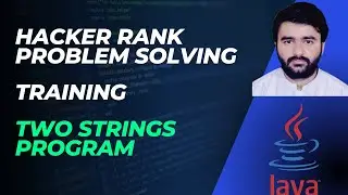 Coding Challenge | Java | Part 6 | Two Strings Program | Coding Solution | Hackerrank Practice