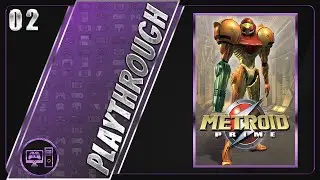 Metroid Prime | Blind/Full Playthrough | Part 2/32