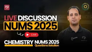 NUMS 2025 Live Paper Discussion | MDCAT Chemistry