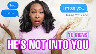 10 Signs He Is Not That Into You