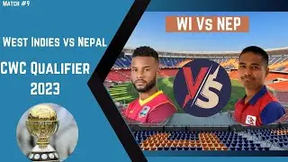 Nepal Vs West Indies ICC World cup Qualifier Match live