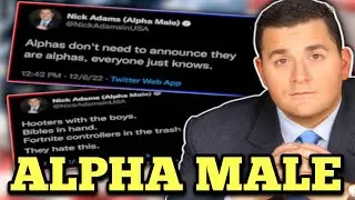 Nick Adams Unleashed: The Insane Tweets of a Self-Proclaimed Alpha Male