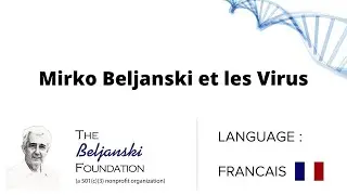 Mirko Beljanski et les Virus