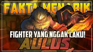 Fakta menarik mengenai Aulus di Mobile Legends!