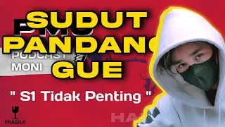 S1 TUH GAK PENTING ?? #SudutPandangGue