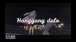 Eyluke - Hanggang Dulo (Lyric Video)