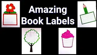 Beautiful book Labels for students|projects designs idea's| simple border designs| borders for paper