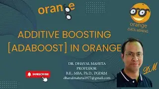 61. Adaptive Boosting (Adaboost) in Orange || Dr. Dhaval Maheta