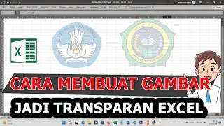 Cara membuat Logo Transparan di Microsoft Excel