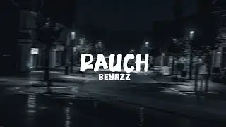 Beyazz - Rauch [Lyrics]