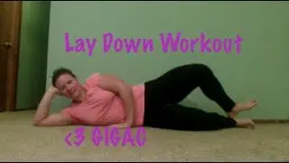 GIGAC Lay Down 15 Minute Workout