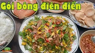 GỎI BÔNG ĐIÊN ĐIỂN TÉP SÔNG, tha hương con vẫn trọn lòng thương quê | Đặc sản miền sông nước