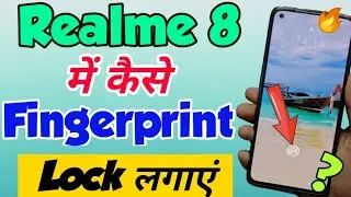 Realme 8 mein Fingerprint lock Kaise lagaye | How to Set display Fingerprint sensor in Realme 8