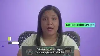 Aula 2: Programando com o GitHub Codespaces​​ | Curso GitHub Codespaces