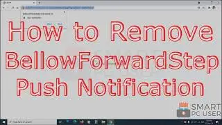 Remove Bellowforwardstep.me Pop-up Notifications (Chrome & Firefox)