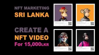 NFT Marketing Sri Lanka - Create A Professional NFT Video for 15000LKR