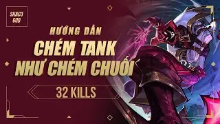Shaco GOD: Hướng dẫn lên đồ chém tank như chém chuối