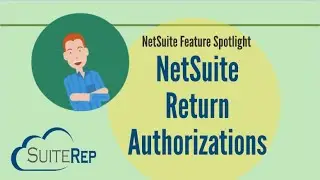 NetSuite Return Authorizations