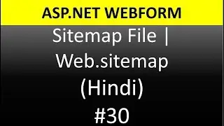 ASP.NET WebForm Tutorial For Beginners 30 - Site Map File | Web.Sitemap Example