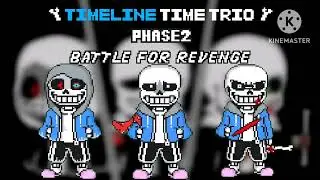 Time line time trio phase 2 battle of revenge