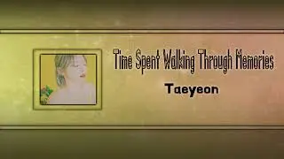 Time Spent Walking Through Memories - Taeyeon [Instrumental Ver.]