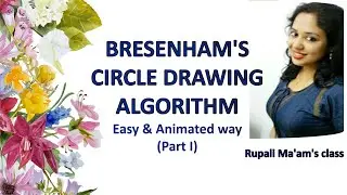 💖 BRESENHAM'S CIRCLE DRAWING ALGORITHM Easy & Animated way(Part I)💖