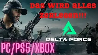 Wartet ab!! DELTA FORCE HAWK OPS: Pc/Ps5/XboX/Mobile!!! Unreal Engine 5 Teaser: