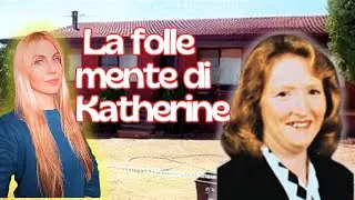 La scioccante storia di Katherine Knight