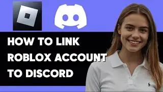 HOW TO LINK ROBLOX TO YOUR DISCORD ACCOUNT NEW 2024!