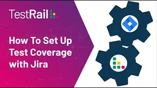How To Set Up Test Coverage with Jira