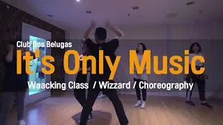 It's Only Music-Clubdes / Wizzard /Waccking Class / JB DANCE ACADEMY