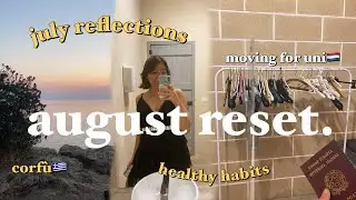 AUGUST RESET | july reflections, moving for uni, corfù & healthy habits | the daisies podcast