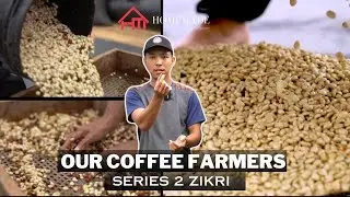 Our Coffee Farmers Series 2 - Zikri