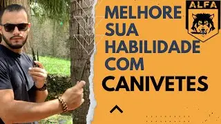Melhore sua habilidade com Canivetes