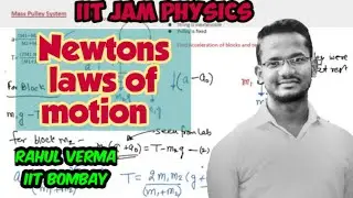 Lec 2 | Mechanics | IIT JAM  PHY | Newtons Laws Of Motion