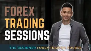 Lesson 4. Forex Trading For Beginners - Forex Trading Sessions