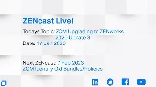 ZENcast Live! ZCM 2020 Update 3 Upgrade