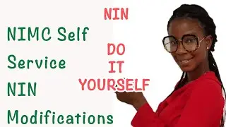 How to change: Name, Date of birth, Phone number, and Address on your NIN using NIMC Self-service