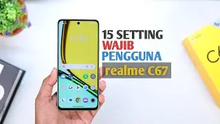 Beginners Here! 15 Must-Have Settings for realme C67 Users